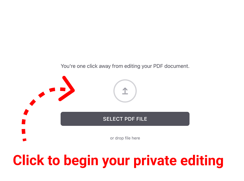 A landing page for a PDF editing tool featuring a "Select PDF File" button and a drag-and-drop area, with a red dashed arrow pointing to the upload icon and text saying "Click to begin."